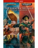 The Hammer and the Eagle: The Icons of the Warhammer Worlds                                          